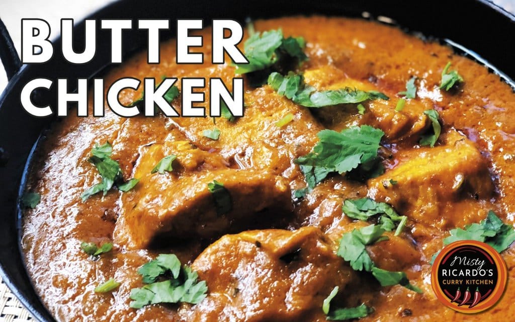 Butter Chicken Recipe - Misty Ricardo's Curry Kitchen